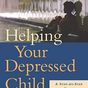 HELPING YOUR DEPRESSED CHILD