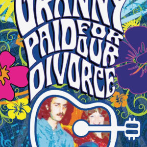 GRANNY PAID FOR OUR DIVORCE