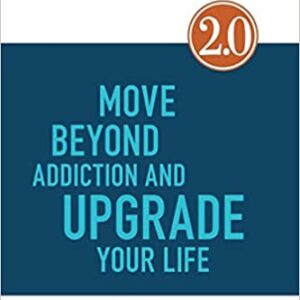 MOVE BEYOND ADDICTION AND UPGRADE YOUR LIFE