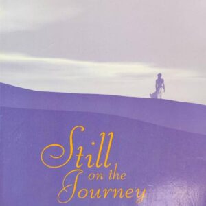 STILL ON THE JOURNEY