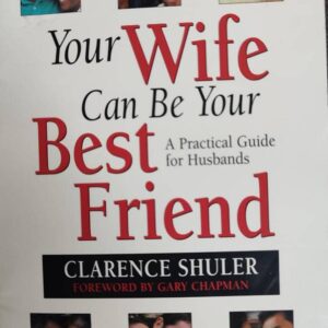 YOUR WIFE CAN BE YOUR BEST FRIEND